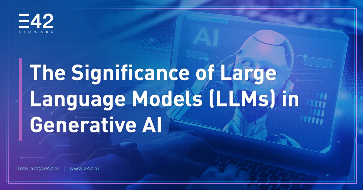 The-Significance-of-Large-Language-Models-(LLMs)-in-Generative-AI